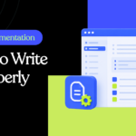 API Documentation: How to Write It Properly (+ Real Examples)