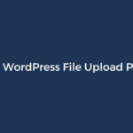 7 Best WordPress File Upload Plugins in 2026