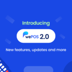 Introducing wePOS 2.0