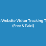 8 Best Website Visitor Tracking Tools in 2026 (Free & Paid)