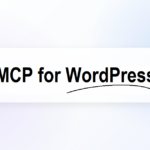 What Is MCP for WordPress Users? Complete Guide 2026