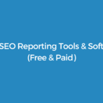 9 Best SEO Reporting Tools & Software in 2026 (Free & Paid)