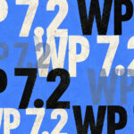 WordPress 7.2 Beta 1 Out Now With Secrets API and Notes Upgrades, Punts Suggestion Mode to 7.3